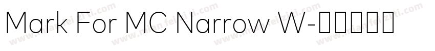 Mark For MC Narrow W字体转换